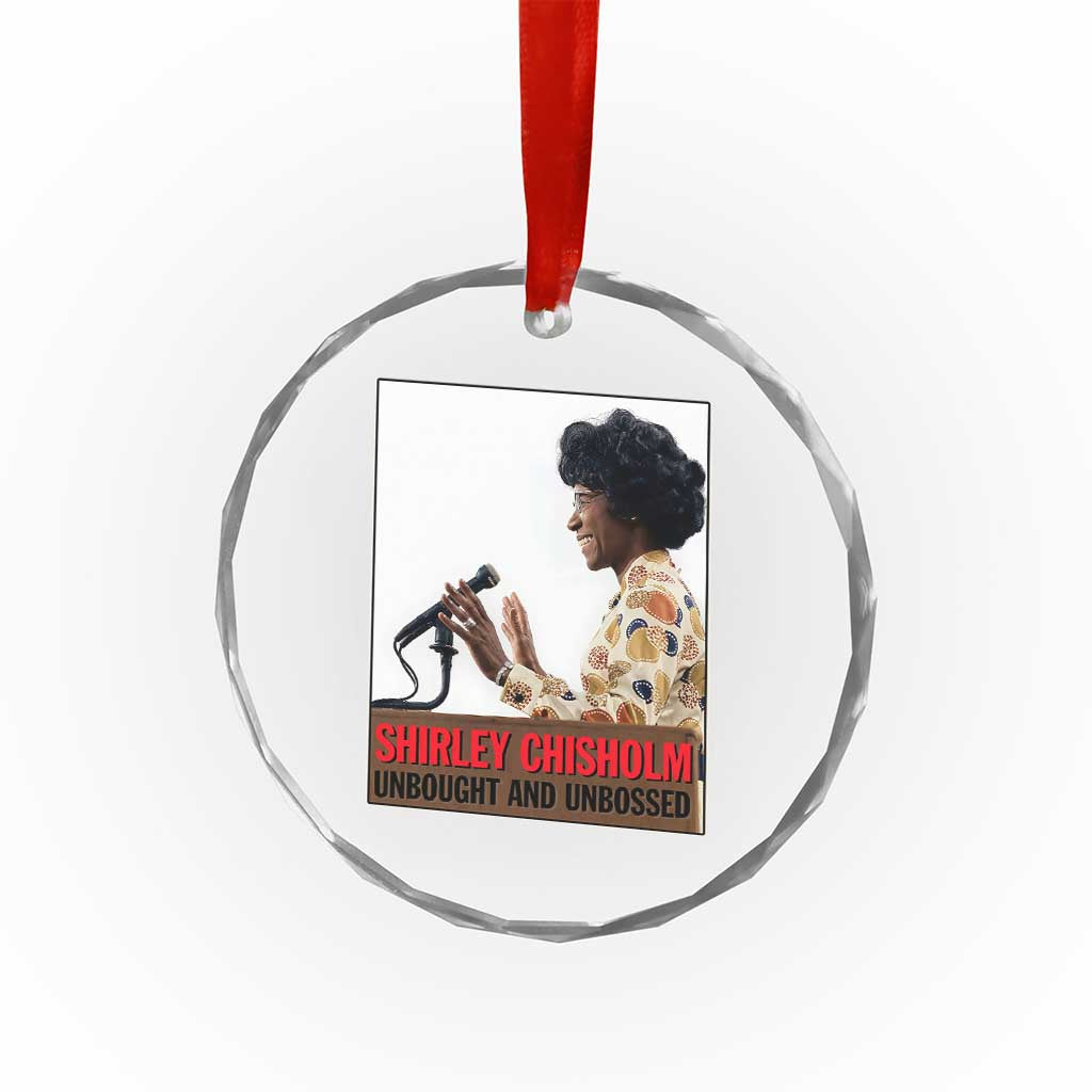 Shirley Chisholm Feminist Empowerment Crystal Glass Ornament Unbought And Unbossed