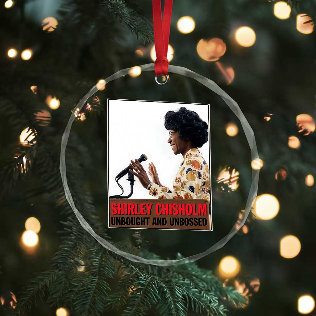 Shirley Chisholm Feminist Empowerment Crystal Glass Ornament Unbought And Unbossed