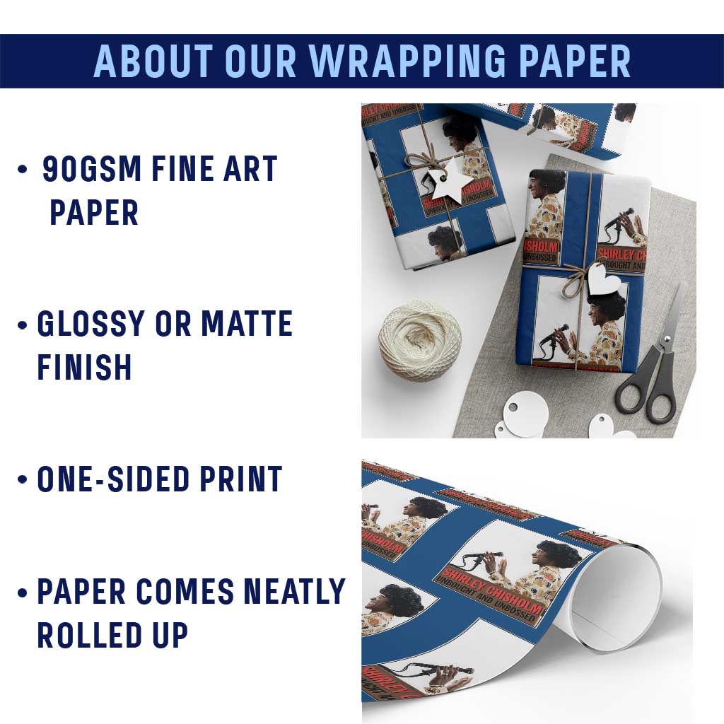 Shirley Chisholm Feminist Empowerment Wrapping Paper Roll Unbought And Unbossed