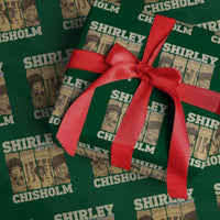 Shirley Chisholm For President Wrapping Paper Roll Historic Women Leader