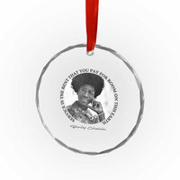 Shirley Chisholm Quote Crystal Glass Ornament Service Is The Rent You Pay