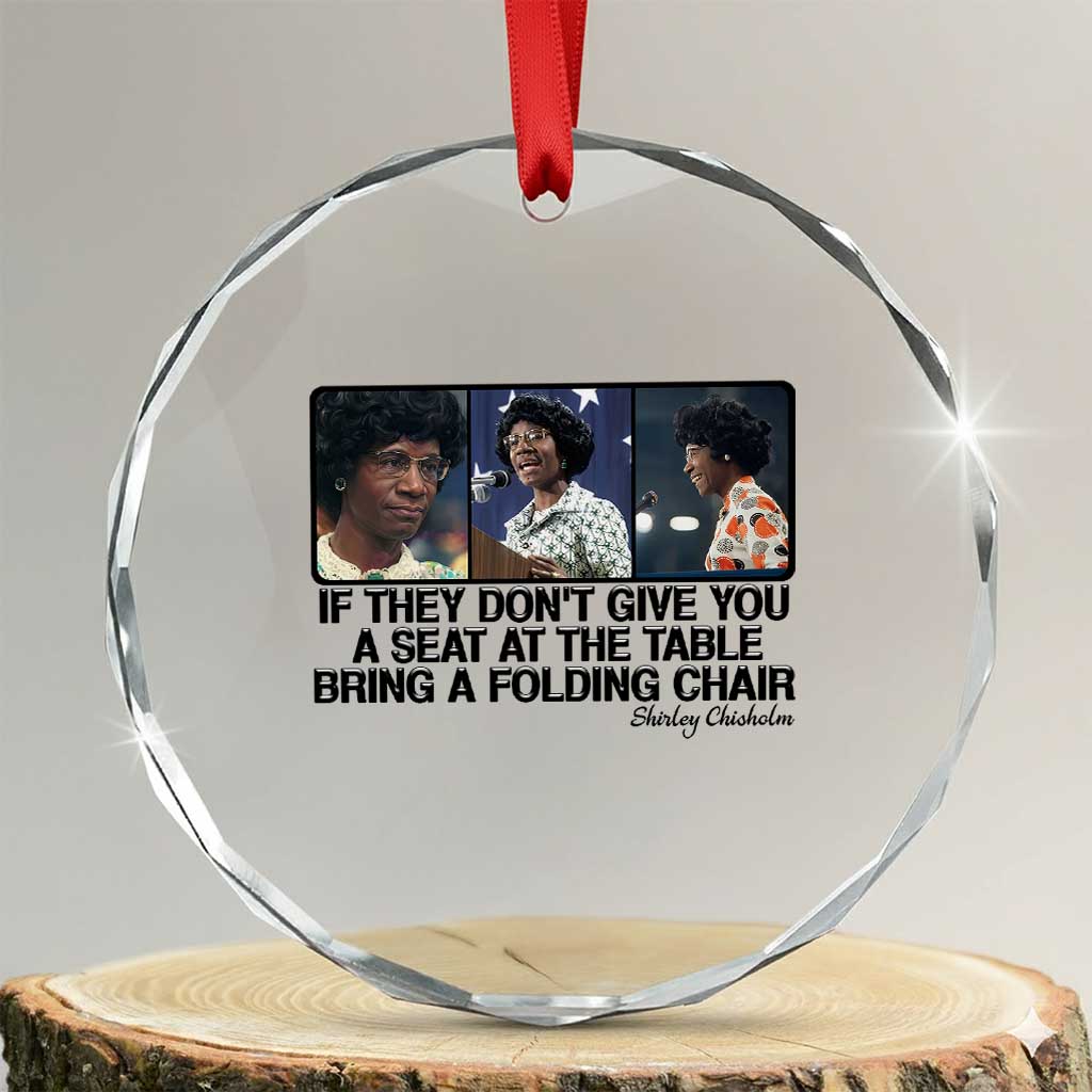 Shirley Chisholm Seat At The Table Quote Crystal Glass Ornament Strong Black Women Pride