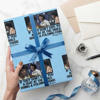 Shirley Chisholm Seat At The Table Quote Wrapping Paper Roll Strong Black Women Pride
