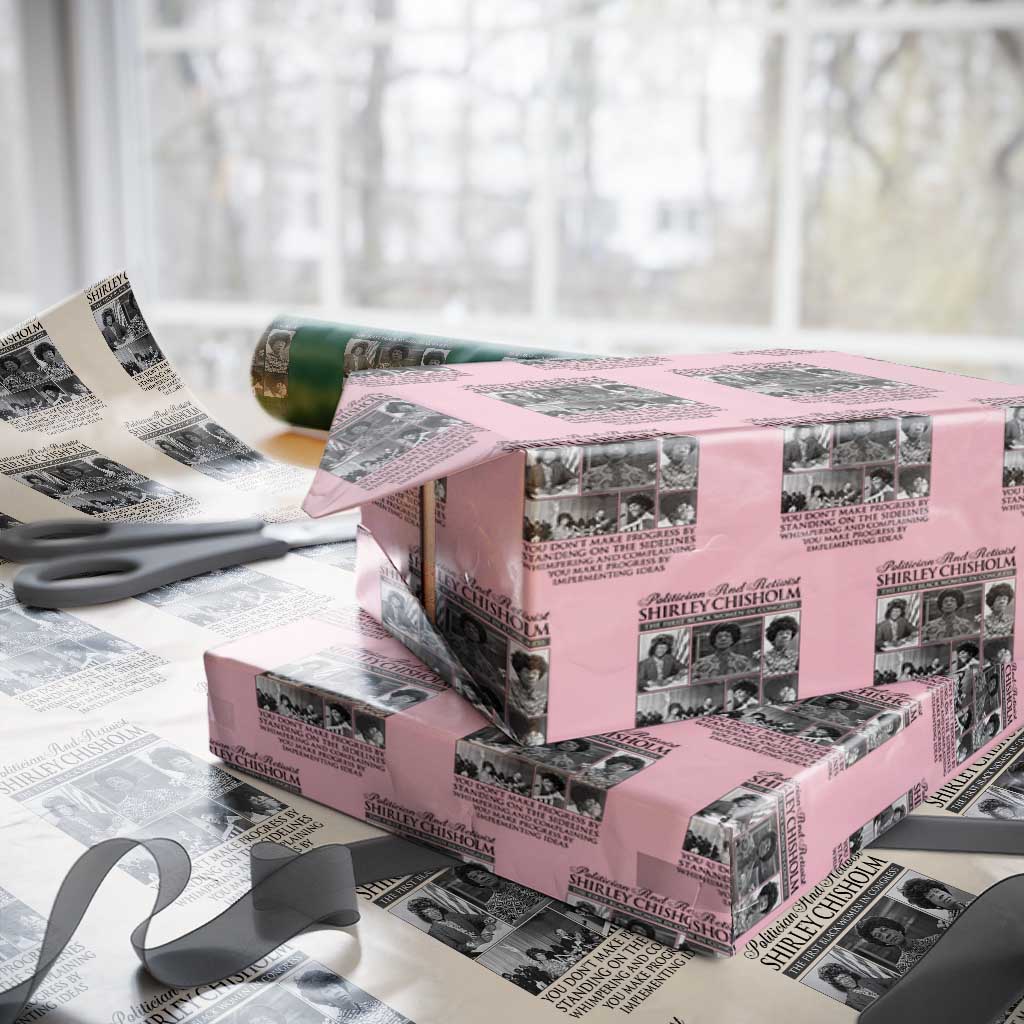 Shirley Chisholm Wrapping Paper Roll You Make Progress By Implementing Ideas Quote