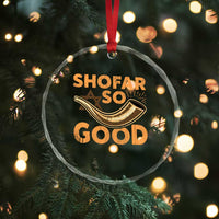 Shofar So Good Crystal Glass Ornament Funny Rosh Hashanah Jewish Holiday Gift - Wonder Print Shop