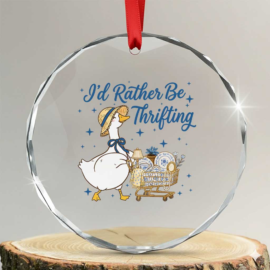 Silly Goose I Would Rather Be Thrifting Crystal Glass Ornament Funny Shopping Goose