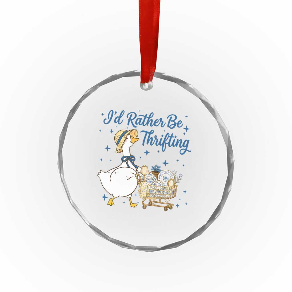 Silly Goose I Would Rather Be Thrifting Crystal Glass Ornament Funny Shopping Goose