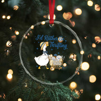 Silly Goose I Would Rather Be Thrifting Crystal Glass Ornament Funny Shopping Goose