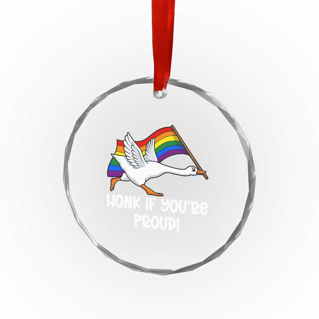 Silly Goose LGBTQ Rainbow Crystal Glass Ornament Honk If You're Proud