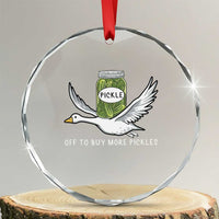 Silly Goose Pickle Lovers Crystal Glass Ornament Off To Buy More Pickles