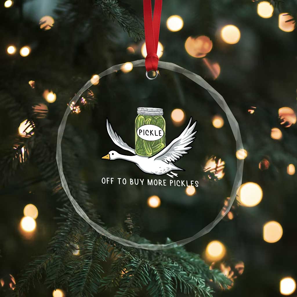 Silly Goose Pickle Lovers Crystal Glass Ornament Off To Buy More Pickles