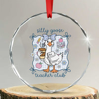 Silly Goose Teacher Club Crystal Glass Ornament Funny Back to School First Day