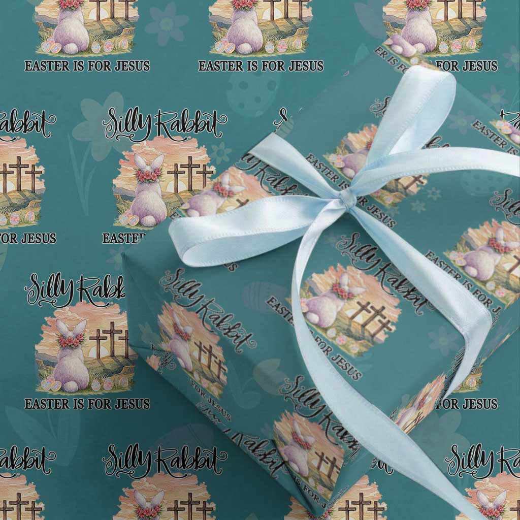 Silly Rabbit Easter Is For Jesus Wrapping Paper Roll Christian Easter
