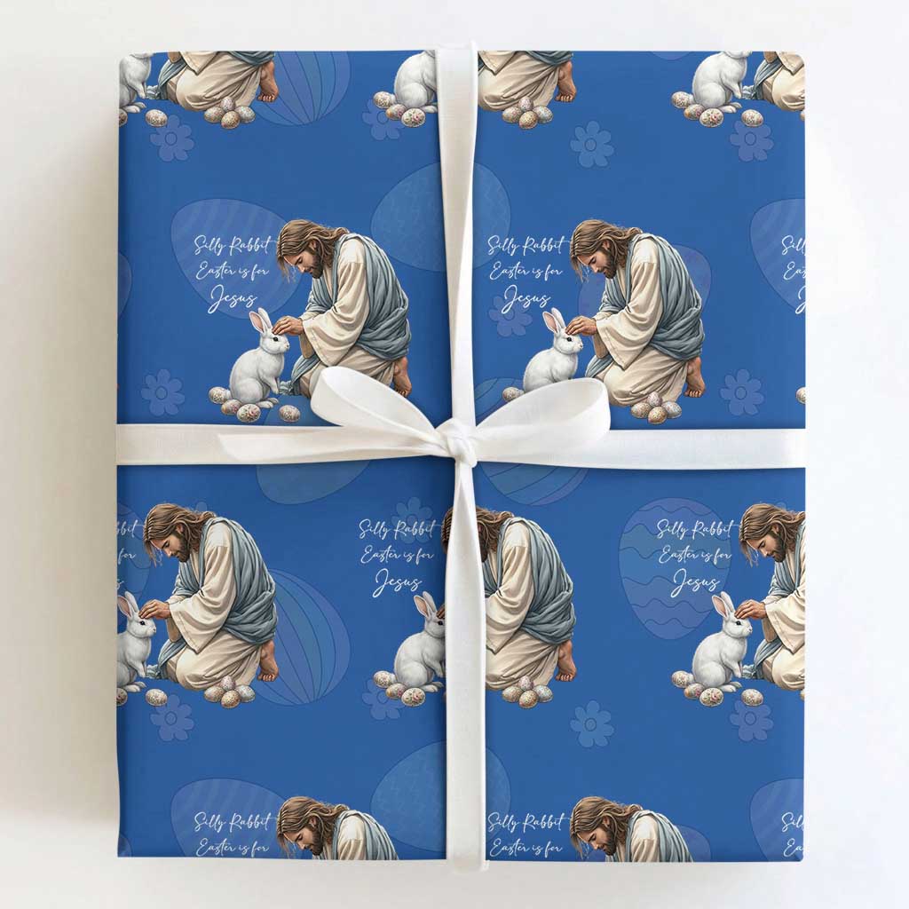 Silly Rabbit Easter Is For Jesus Wrapping Paper Roll Christian Easter Religious