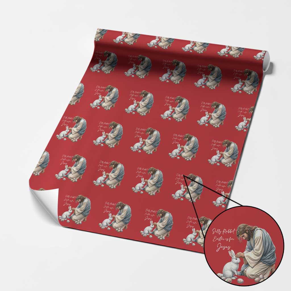 Silly Rabbit Easter Is For Jesus Wrapping Paper Roll Christian Easter Religious