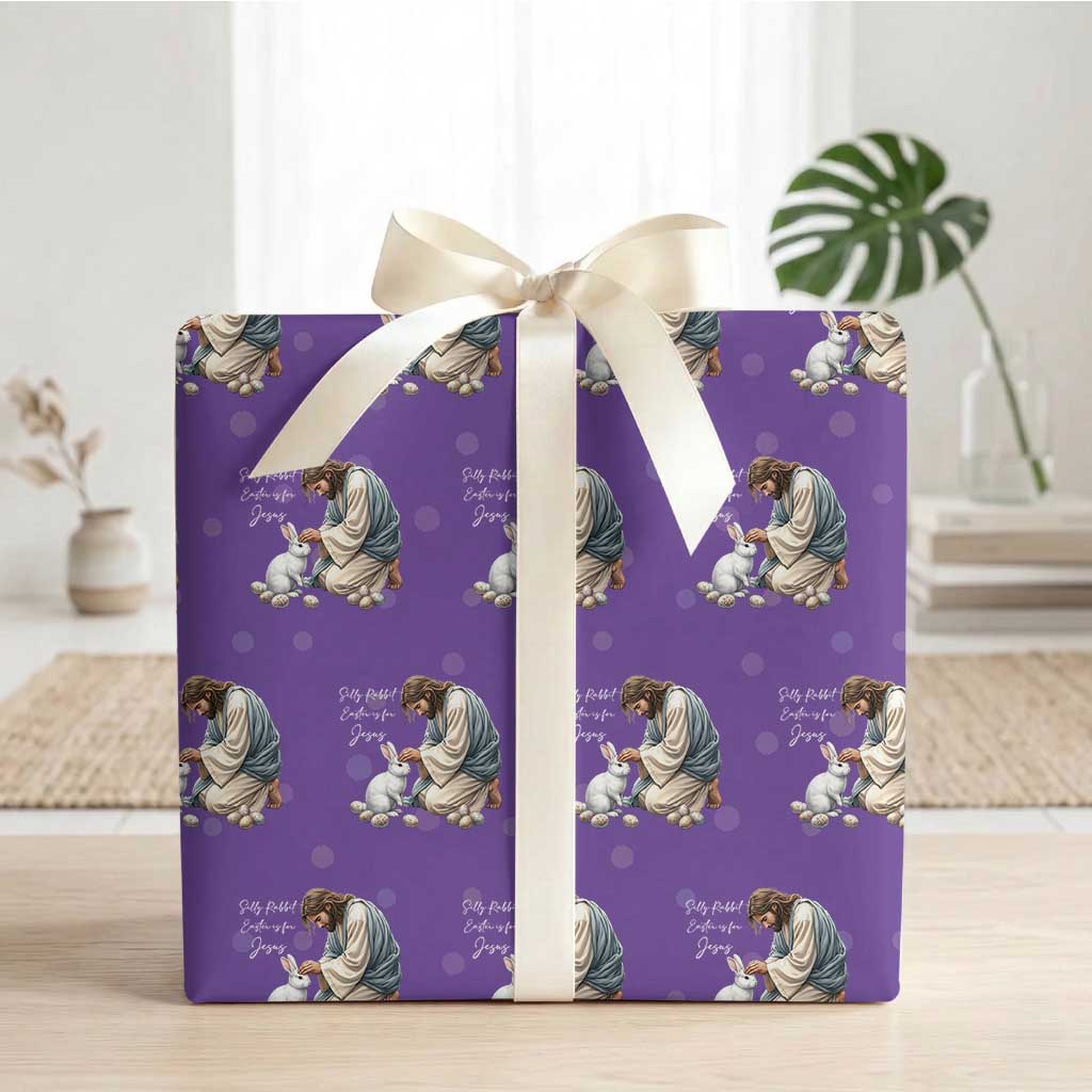 Silly Rabbit Easter Is For Jesus Wrapping Paper Roll Christian Easter Religious