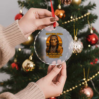 Sitting Bull Crystal Glass Ornament If We Must Die We Die Defending Our Rights Native Pride