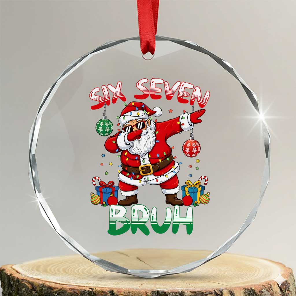 Six Seven Bruh Christmas Crystal Glass Ornament Funny Dabbing Santa 67 Meme Holiday Gag Gift - Wonder Print Shop