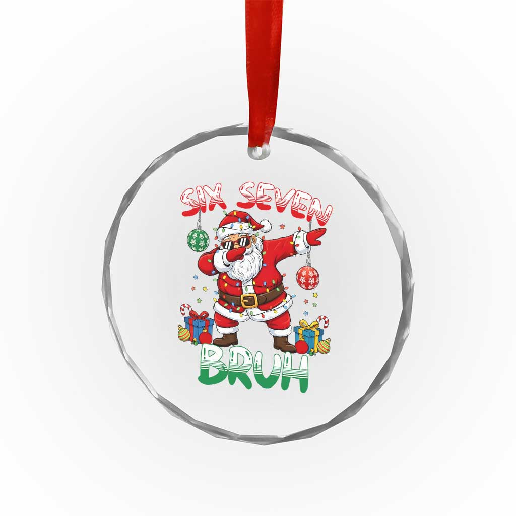 Six Seven Bruh Christmas Crystal Glass Ornament Funny Dabbing Santa 67 Meme Holiday Gag Gift - Wonder Print Shop