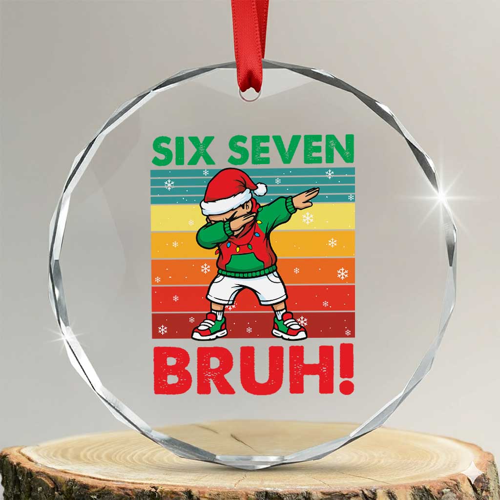 Six Seven Bruh Christmas Dabbing Crystal Glass Ornament Funny 67 Meme Retro Santa Kid Vibes - Wonder Print Shop