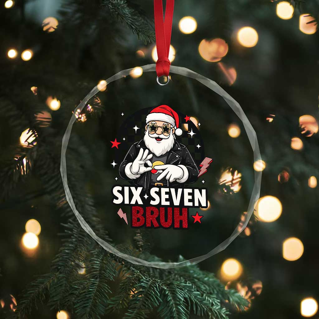 Six Seven Bruh Christmas Meme Crystal Glass Ornament Cool Santa 67 Hand Sign Street Style Vibes - Wonder Print Shop