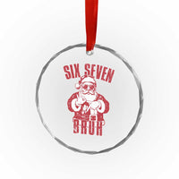 Six Seven Bruh Funny Christmas Crystal Glass Ornament Santa 67 Meme Teens Boys Kids Xmas Pajamas - Wonder Print Shop