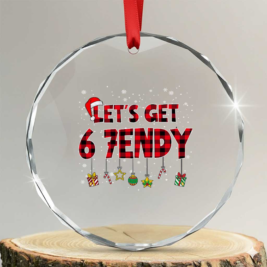 Six Seven Christmas Crystal Glass Ornament Let's get Sendy 7endy Funny 67 6 7 Meme Gen Alpha Slang - Wonder Print Shop