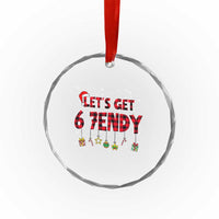 Six Seven Christmas Crystal Glass Ornament Let's get Sendy 7endy Funny 67 6 7 Meme Gen Alpha Slang - Wonder Print Shop