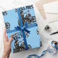 Skeleton Biker Vintage Motorcycle Graphic Wrapping Paper Roll Everything Will Kill You So Choose Something Fun