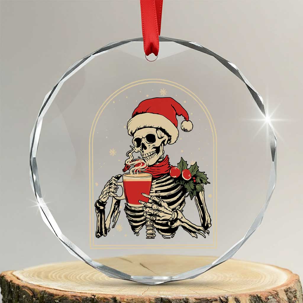 Skeleton Christmas Crystal Glass Ornament Dead Inside But Caffeinated Coffee Addict Xmas Vibe TS02