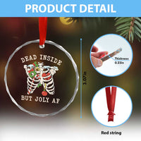 Skeleton Christmas Crystal Glass Ornament Dead Inside But Jolly AF Xmas Vibe TS02
