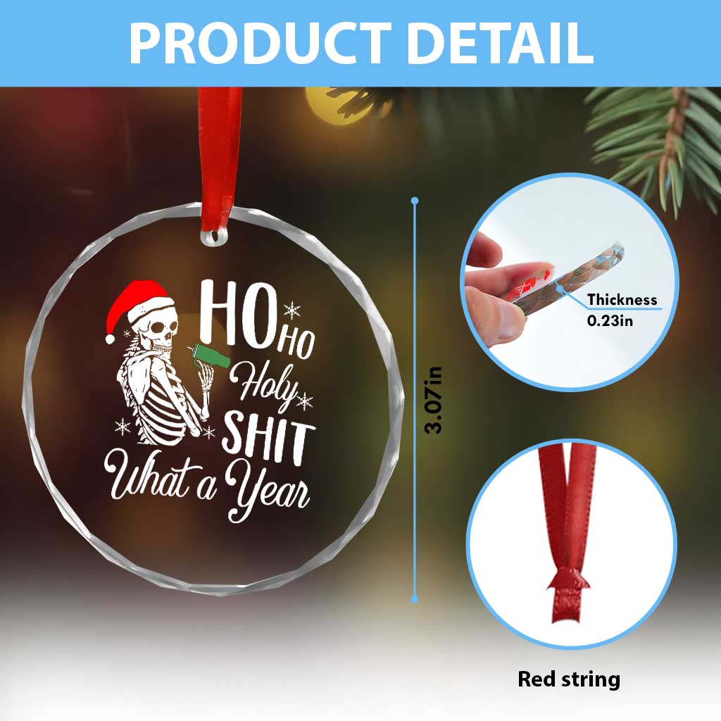 Skeleton Christmas Crystal Glass Ornament Ho Ho Holy Shit What A Year Funny Boujee Xmas Vibe TS02