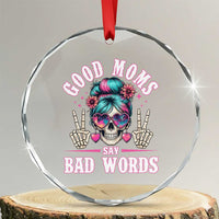 Skeleton Messy Bun Mom Crystal Glass Ornament Good Moms Say Bad Words