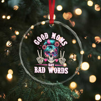 Skeleton Messy Bun Mom Crystal Glass Ornament Good Moms Say Bad Words