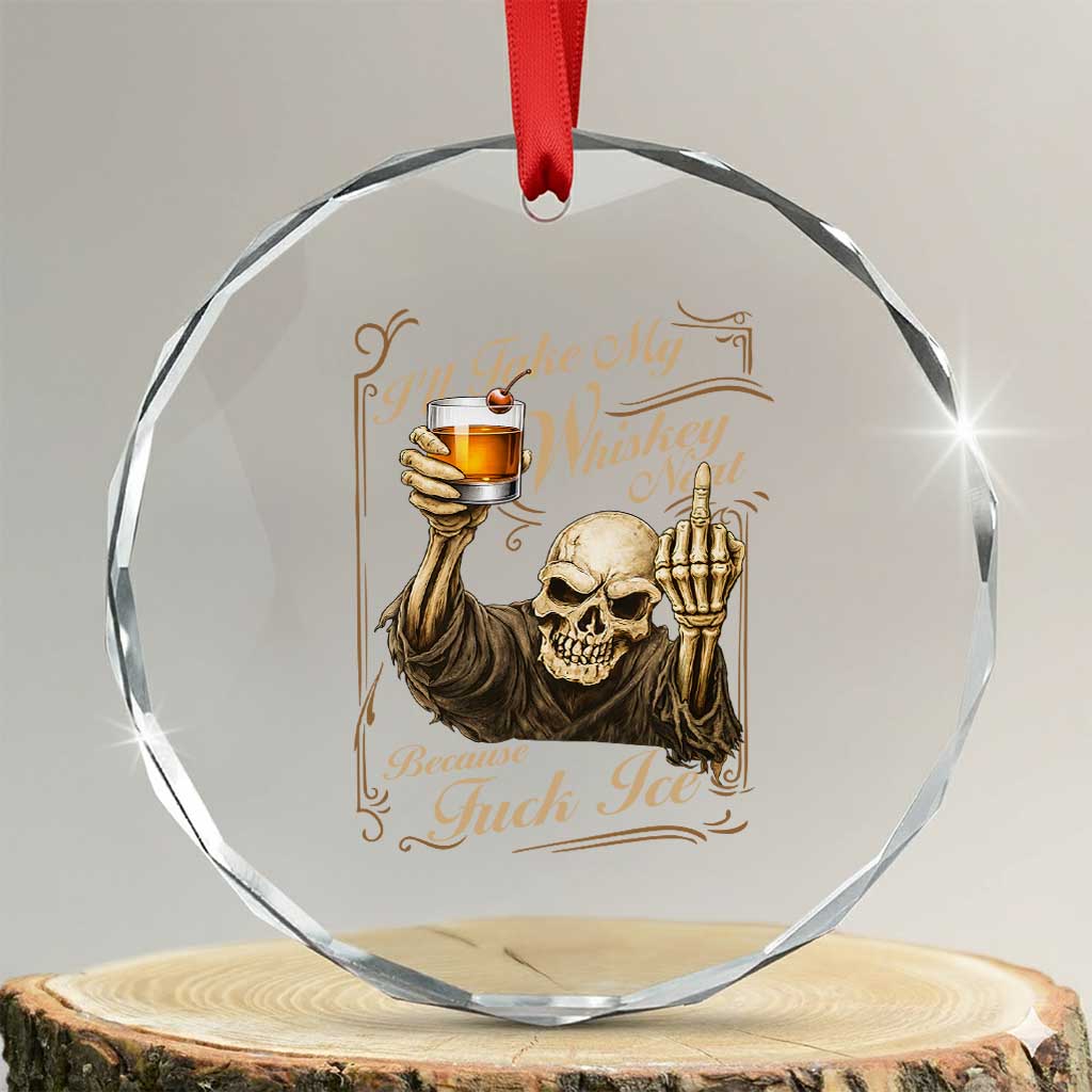 Skeleton Whiskey Crystal Glass Ornament I Will Take My Whiskey Neat No Ice