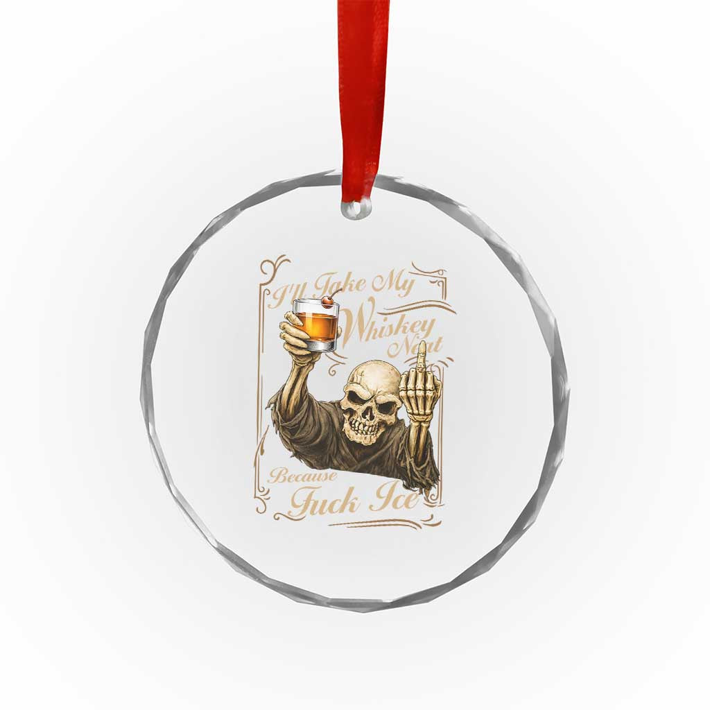 Skeleton Whiskey Crystal Glass Ornament I Will Take My Whiskey Neat No Ice