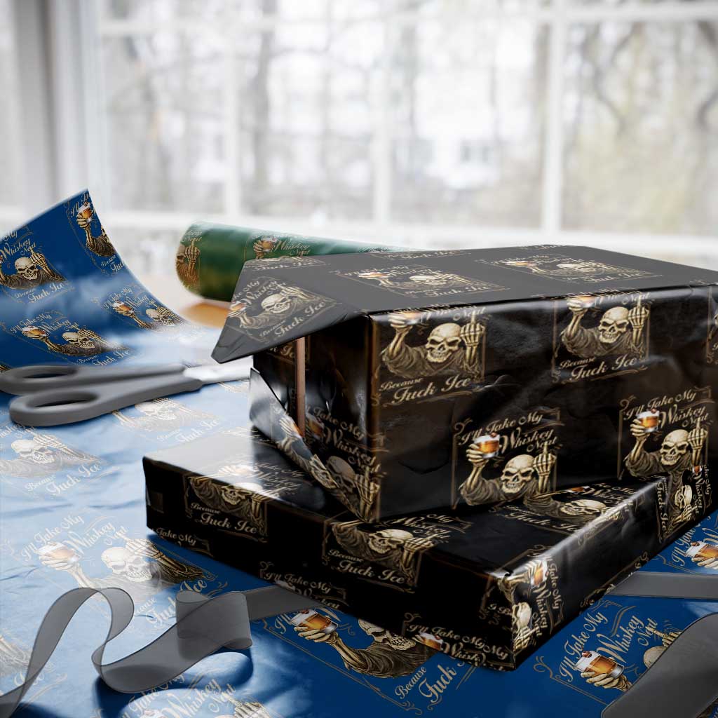 Skeleton Whiskey Wrapping Paper Roll I Will Take My Whiskey Neat No Ice