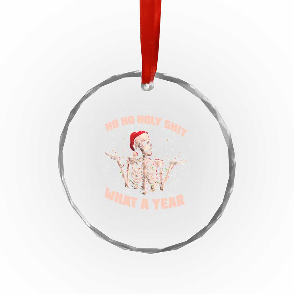 Skeleton Xmas Crystal Glass Ornament Ho Ho Holy Shit What A Year Retro Funny TS02