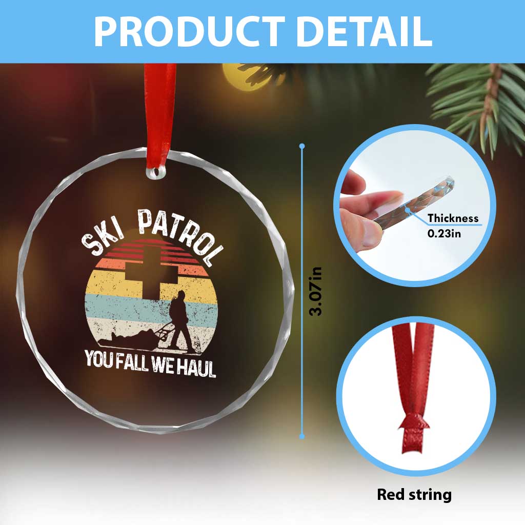 Ski Patrol You Fall We Haul Crystal Glass Ornament Funny Skiing Skier Winter Sport TS11