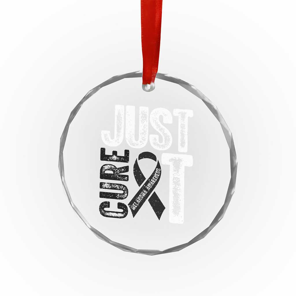 Skin Cancer Warrior Awareness Fighter Crystal Glass Ornament Just Cure It