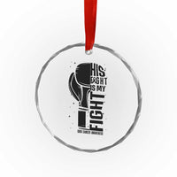 Skin Cancer Warrior Boxing Gift Crystal Glass Ornament His Fight My Fight