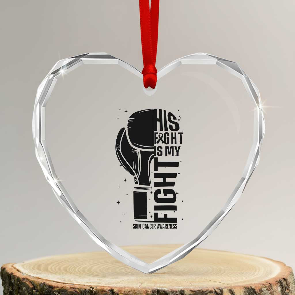 Skin Cancer Warrior Boxing Gift Heart Crystal Glass Ornament His Fight My Fight