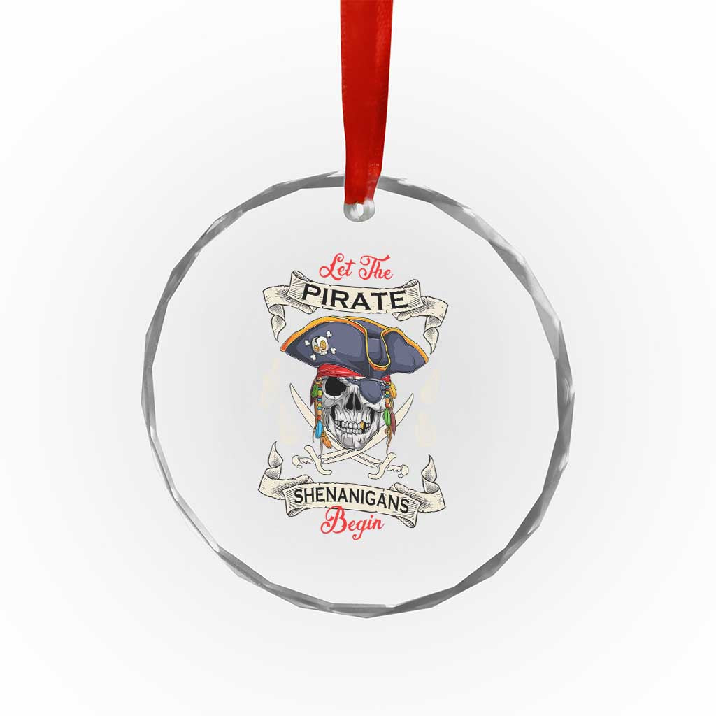 Skull Pirate Let The Pirate Shenanigans Begin Crystal Glass Ornament Halloween Crossbones Freebooter