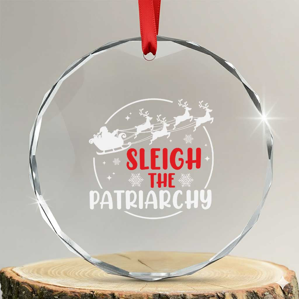 Sleigh The Patriarchy Crystal Glass Ornament Feminist Christmas Womens Rights - Wonder Print Shop