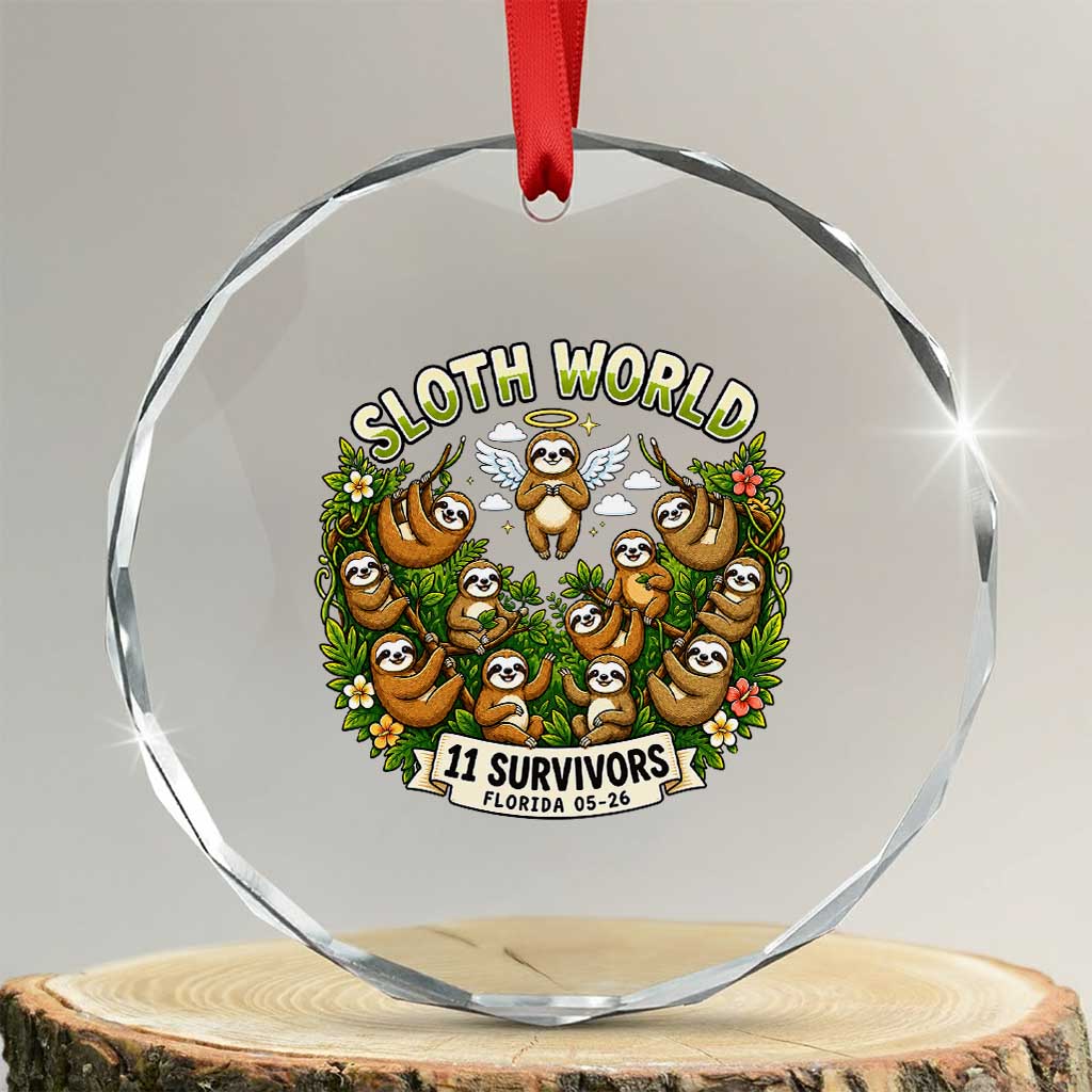 Sloth World 11 Survivors Wildlife Awareness Crystal Glass Ornament Florida Animal Rights Protest and Support