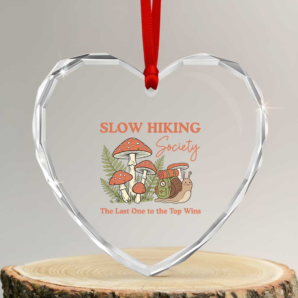 Slow Hiking Society The Last One to The Top Wins Heart Crystal Glass Ornament Funny Snail Mountaineering