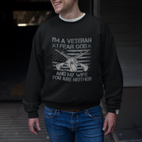 Veteran Sweatshirt I'm A Veteran I Fear God And My Wife You Are Neither US Flag Dog Tags - Wonder Print Shop