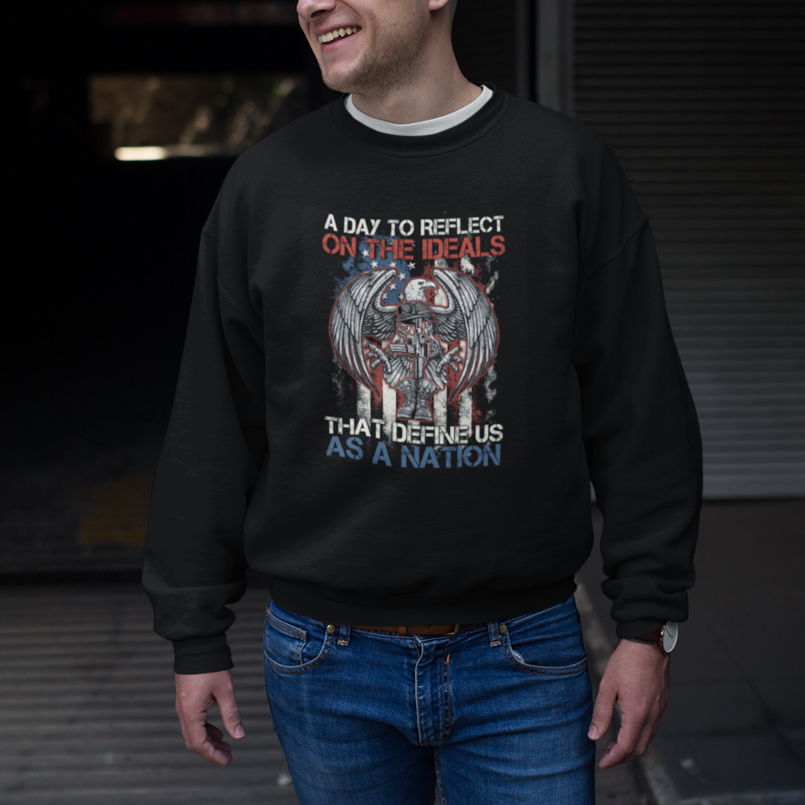 American Patriotic Sweatshirt A Day To Reflect On The Ideals That Define Us As A Nation - Wonder Print Shop