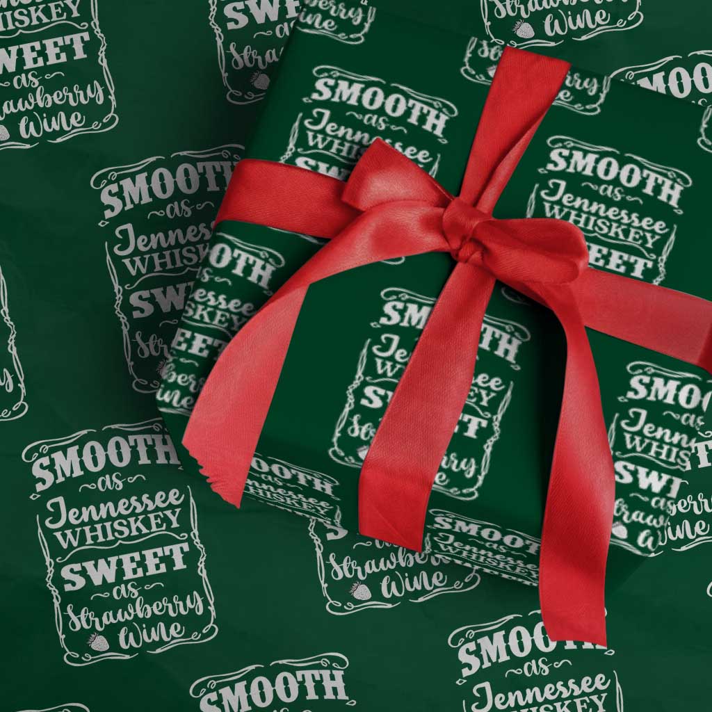 Smooth As Tennessee Whiskey Wrapping Paper Roll Sweet As Strawberry Wine Country Love