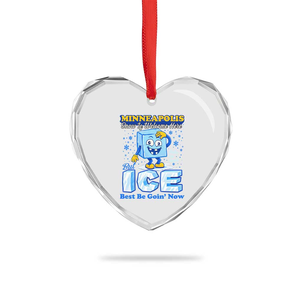 Snow is Welcome Ice is Not Heart Crystal Glass Ornament Funny Against Ice Minneapolis Resistance and Justice